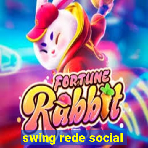 swing rede social